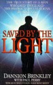 Saved By The Light - Dannion Brinkley, Paul Perry