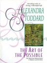 The Art of the Possible - Alexandra Stoddard