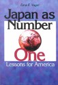 Japan As Number One: Lessons For America - Ezra F. Vogel