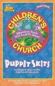 Noah's Park Children's Church Puppet Skits, Blue Edition (Noah's Park Children's Church) - Doug Schmidt, Judy Gillispie, Mike Riester