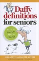 Daffy Definitions for Seniors...with a Laugh and a Prayer - Bernadette McCarver Snyder, Chris Sharp