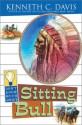 Don't Know Much about Sitting Bull - Kenneth C. Davis, Sergio Martinez