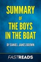 Summary of The Boys in the Boat: by Daniel James Brown | Includes Key Takeaways and Analysis - FastReads