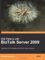 SOA Patterns with BizTalk Server 2009 - Richard Seroter