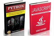 Javascript: Javascript and Python.The Ultimate Crash Course to Learn Python and Javascript Programming(how to program, software development, on to c++) ... HTML, Coding, CSS, Java, PHP Book 11) - Stephen Hoffman, Stanley Hoffman, Javascript, hacking, Python