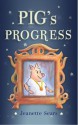 Pig's Progress - Jeanette Sears, Adela Slomski