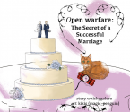 Open Warfare: The Secret of a Successful Marriage - whiskygalore