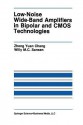 Low-Noise Wide-Band Amplifiers in Bipolar and CMOS Technologies - Zhong Yuan Zhong Yuan Chong, Willy M.C. Sansen