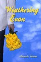 Weathering Evan - Amanda Hamm