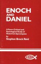 Enoch And Daniel: A Form Critical And Sociological Study Of Historical Apocalypses - Stephen Breck Reid