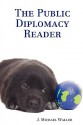 The Public Diplomacy Reader - J. Michael Waller