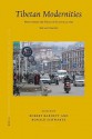 Tibetan Modernities: Notes from the Field on Cultural and Social Change - International Association for Tibetan St, Robert Barnett, Ronald Schwartz