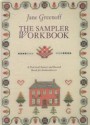 The Sampler Workbook: A Practical Source and Record Book for Embroiderers - Jane Greenoff