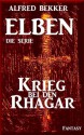 Krieg bei den Rhagar - Episode 22 (ELBEN - Die Serie) (German Edition) - Alfred Bekker, Die Serie, ELBEN, Elben Saga, Steve Mayer