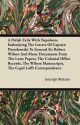 A Polish Exile with Napoleon; Embodying the Letters of Captain Piontkowski to General Sir Robert Wilson and Many Documents from the Lowe Papers, the - George Watson