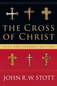 The Cross of Christ - John Stott