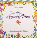 For My Amazing Mom Calendar - Susan Polis Schutz, Stephen Schutz, Donna Fargo