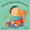 If Youre Happy Si Te Sientes Bien Contento (Board Book) - Annie Kubler