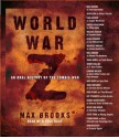 World War Z: An Oral History of the Zombie War - Max Brooks