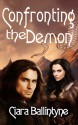 Confronting the Demon - Ciara Ballintyne