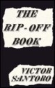 The Rip Off Book - Victor Santoro