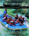 Leisure Programming: A Service-Centered and Benefits Approach - Christopher R. Edginton, Susan R. Edginton, Susan D. Hudson