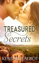 Treasured Secrets - Kendall Talbot