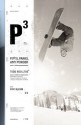 P3: Pipes, Parks, and Powder - Todd Richards, Eric Blehm