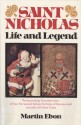 Saint Nicholas: Life and Legend - Martin Ebon