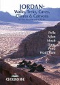 Jordan: walks, treks, caves, climbs and canyons. - Tony Howard