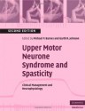 Upper Motor Neurone Syndrome and Spasticity (Cambridge Medicine) - Michael P. Barnes, Garth R. Johnson