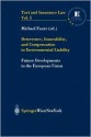 Deterrence, Insurability, and Compensation in Environmental Liability: Future Developments in the European Union - Michael Faure