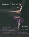 Lab Manual for Principles of Anatomy & Physiology - Eric Wise