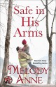 Safe in his Arms - Melody Anne