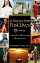 16 Clues to Your Past Lives: A Guide to Discovering Who You Were - Barbara Lane