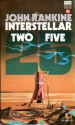 Interstellar Two Five (Dog Fletcher Galactic) - John Rankine