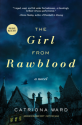 The Girl from Rawblood: A Novel - Catriona Ward