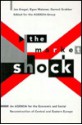 The Market Shock: An Agenda for the Economic and Social Reconstruction of Central and Eastern Europe - Jan Kregel, Agenda-Group, Jan Kregel, Gernot Grabher