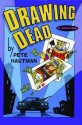 Drawing Dead - Pete Hautman