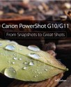 Canon PowerShot G10 / G11: From Snapshots to Great Shots - Jeff Carlson