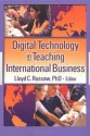 Digital Technology in Teaching International Business - Lloyd C. Russow, Erdener Kaynak