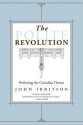 The Polite Revolution: Perfecting the Canadian Dream - John Ibbitson