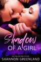 Shadow of a Girl - Shannon Greenland