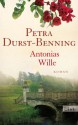 Antonias Wille (German Edition) - Petra Durst-Benning