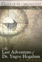 The Last Adventure of Dr. Yngve Hogalum - D.L. Mackenzie