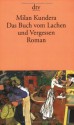 Das Buch vom Lachen und Vergessen - Milan Kundera