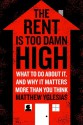 The Rent Is Too Damn High - Matthew Yglesias