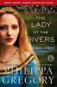 The Lady of the Rivers (The Cousins' War, #3) - Philippa Gregory