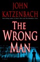 The Wrong Man - John Katzenbach