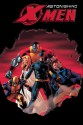 Astonishing X-Men, Vol. 2: Dangerous - Joss Whedon, John Cassaday